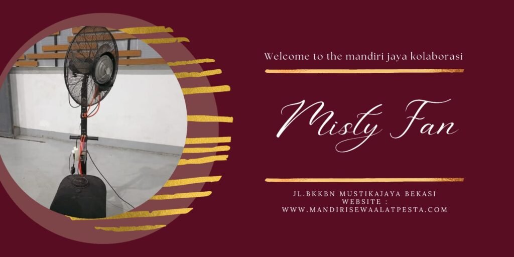 Gudang Rental Misty Fan Jakarta Timur Cillitan